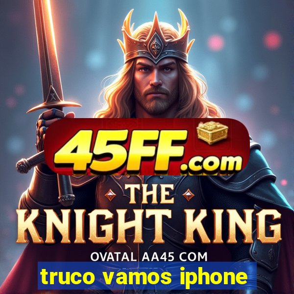 truco vamos iphone